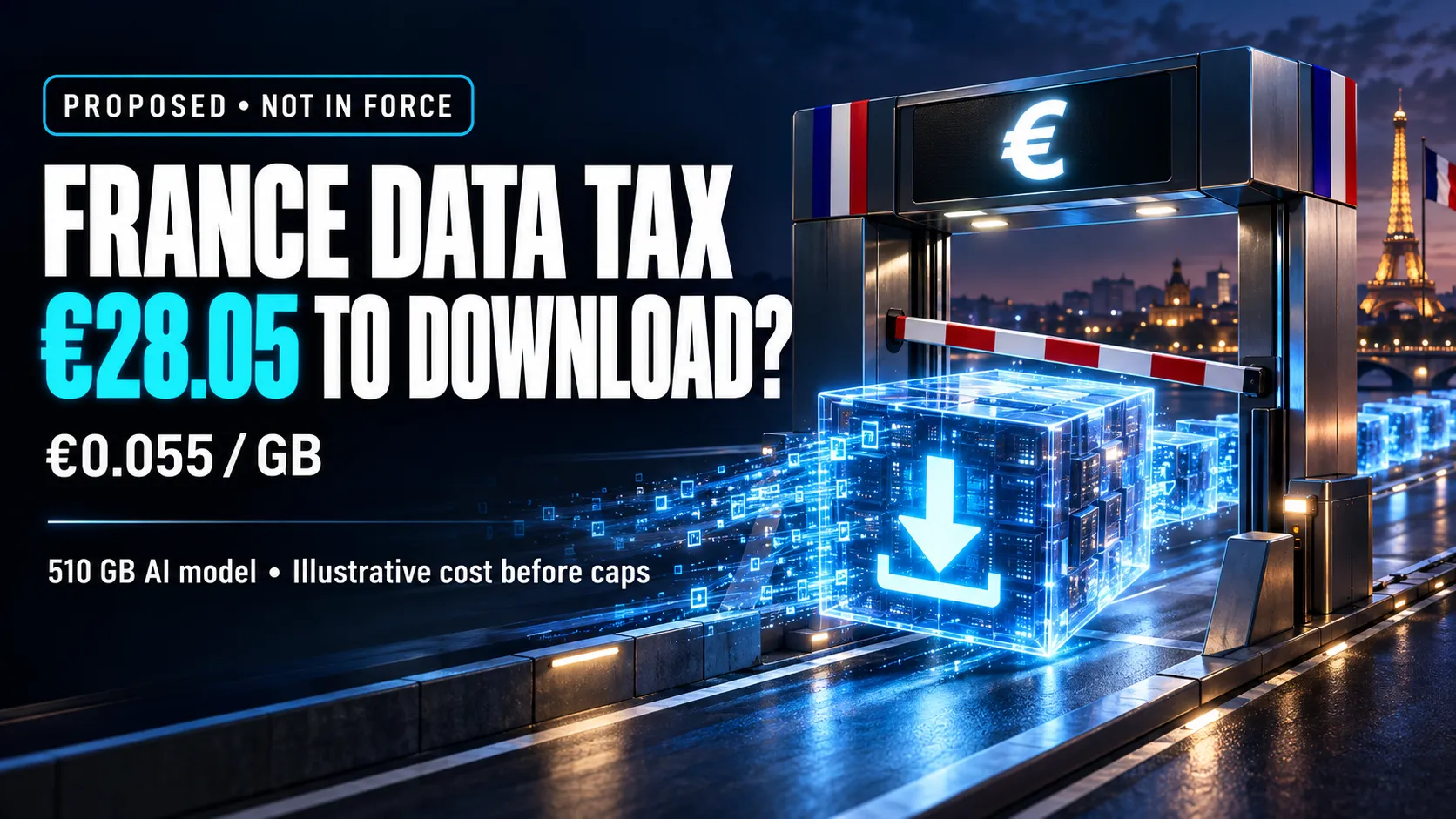 France’s Proposed Internet Tax: €28 for an AI Model Download?